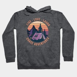 Live, love, laugh, chase adventures Hoodie